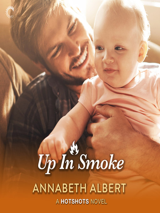 Title details for Up in Smoke by Annabeth Albert - Available
